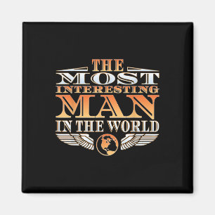 Aimant L'Homme Le Plus Intéressant Au Monde _ Tee _ Fath