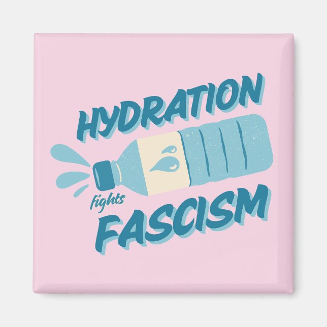 Aimant L'hydratation combat l'aimant fasciste (Devant)