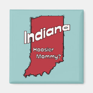 Aimant L'Indiana DANS la maman de Hoosier de ~ de devise
