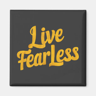 Aimant Live Fearless - Motivation