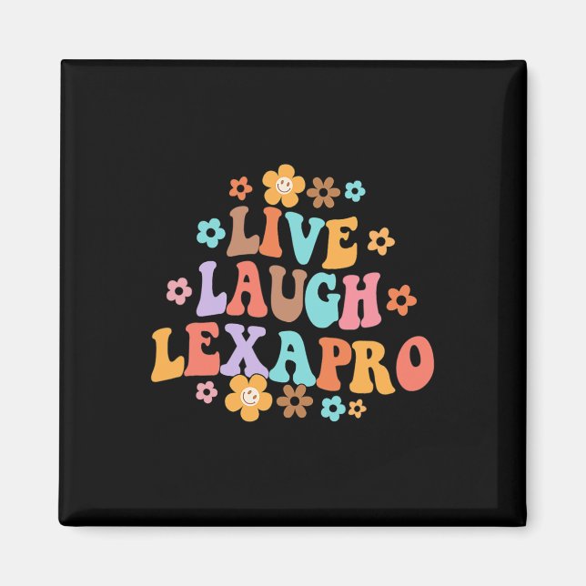 Aimant Live Laugh Lexapro Thérapiste Super en santé menta (Devant)