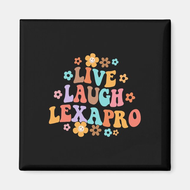 Aimant Live Laugh Lexapro Thérapiste Super en santé menta (Devant)