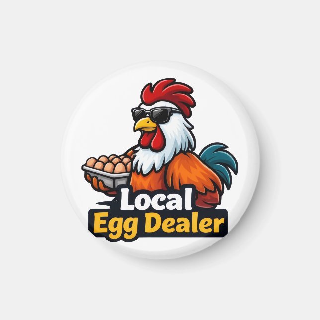 Aimant Local egg dealer, gansta, roster. (Devant)