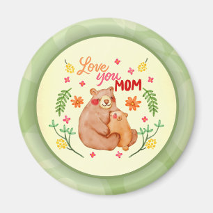 Aimant Love You Mom - Mama Bear and Cub Fête des mères
