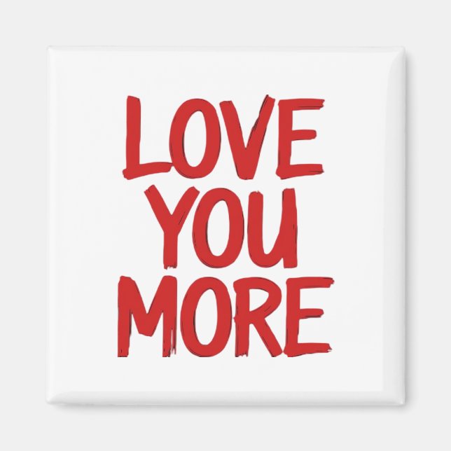 Aimant Love You More Minimal Heartfelt Design  (Devant)
