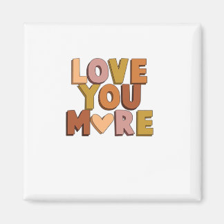 Aimant Love You More Minimal Romantic Style