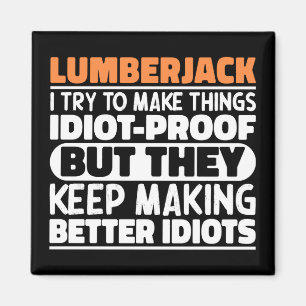 Aimant Lumberjack J'Essaie De Faire Des Choses Drôle Drôl