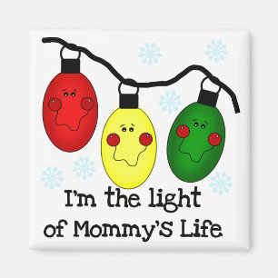 Aimant Lumière de la vie de maman Tshirts et cadeaux