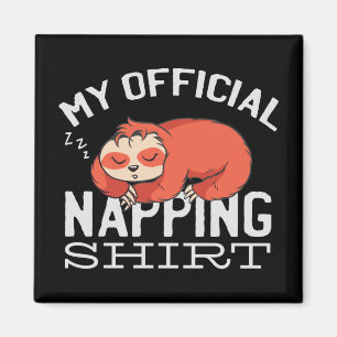Aimant Ma chemise officielle de sieste Paresseux
