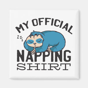 Aimant Ma chemise officielle de sieste - Paresseux dorman