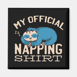 Aimant Ma chemise officielle de sieste, Paresseux dormant