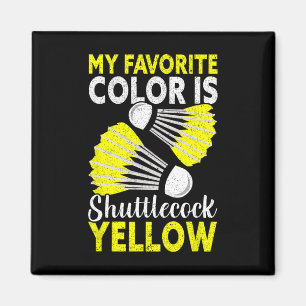 Aimant Ma Couleur Favorite Est Shuttle Yellow Funny Dmint