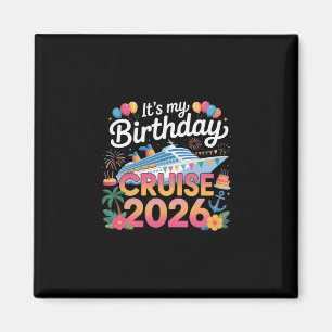 Aimant Ma croisière d'anniversaire 2026 Croisière de fête