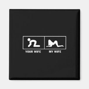 Aimant Ma Femme Vs Votre Femme Drôle Sarcastique Pour Le