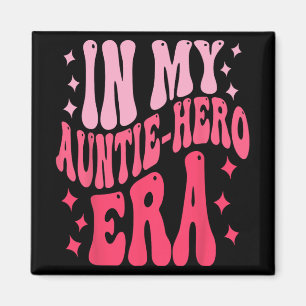 Aimant Ma Tante Hero Era Fête des Mamans