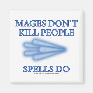 Aimant Mages ne tuent pas des personnes…