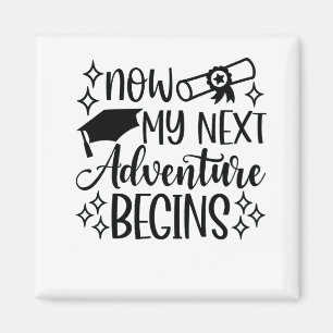 Aimant Maintenant, Ma Prochaine Aventure Commence La Grad