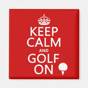 Aimant Maintenez le calme et le golf dessus - disponibles