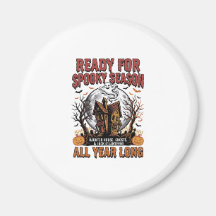 Aimant Maison Hantée Halloween Prête pour le Tee de Saiso