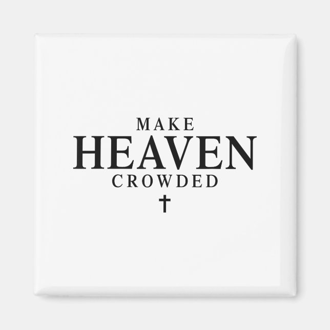 Aimant Make Heaven Crowded Retro Patriotic Christian Fait (Devant)