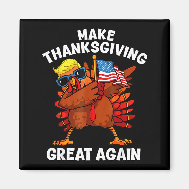 Aimant Make Thanksgiving Great Again Dabbing Turkey Trump (Devant)