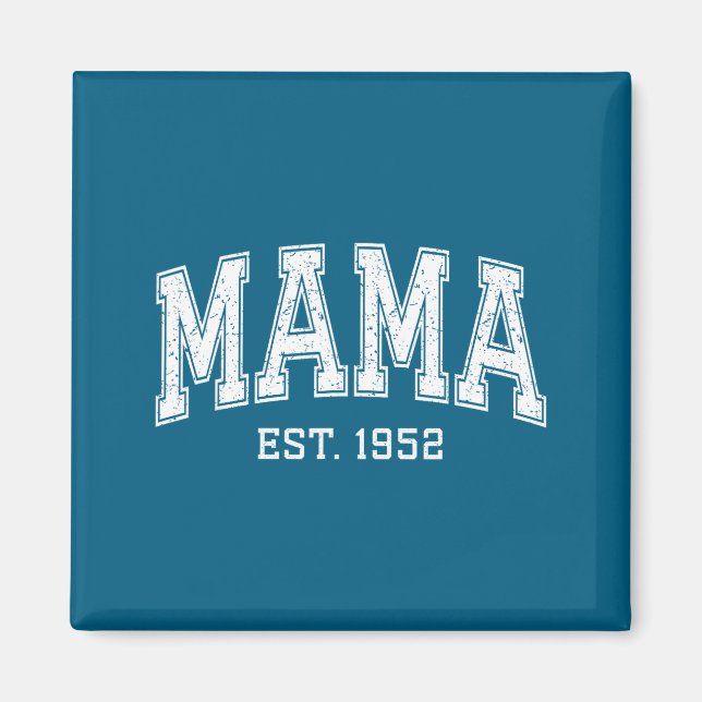 Aimant Mama Est 1952 Mom D Mothers Day Ized  (Devant)