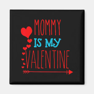 Aimant Maman est ma Saint-Valentin _ Adultes et enfants