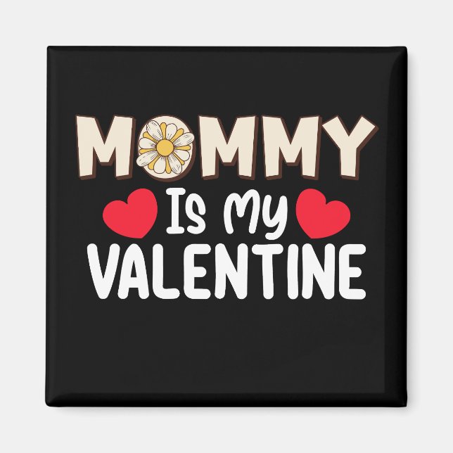 Aimant Maman Est Ma Saint Valentin Maman Famille Fils Fil (Devant)