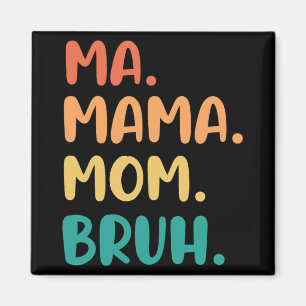 Aimant Maman Maman Bruh Fête des mères Drôle Vintage pour