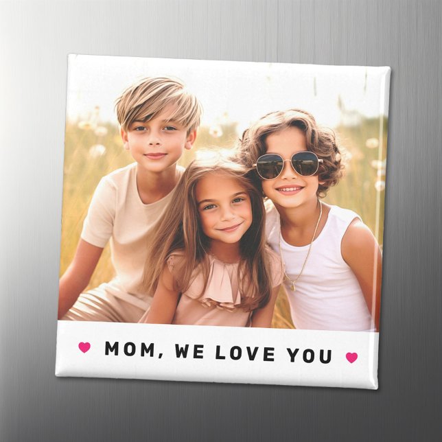Aimant Maman nous t'aimons coeur mère photo de jour (Mom we love you hearts mothers day photo magnet)
