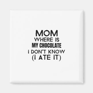 Aimant Maman, où est mon chocolat que je l'ai mangé- noir