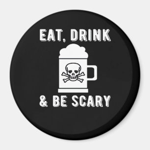 Aimant Manger Boire Et Être Effrayant Bière D'Halloween V