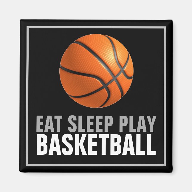 Aimant Manger Sommeil Jouer Basket-Ball Artwork Motivatio (Devant)