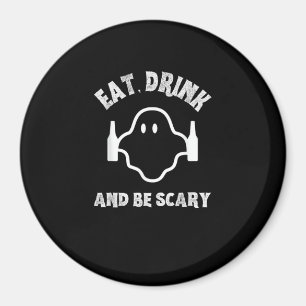 Aimant Mangez Boire Et Soyez Effrayant Halloween Fête Fan