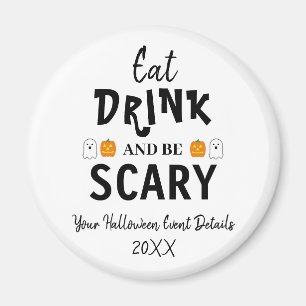Aimant Mangez, buvez et soyez effrayant Halloween