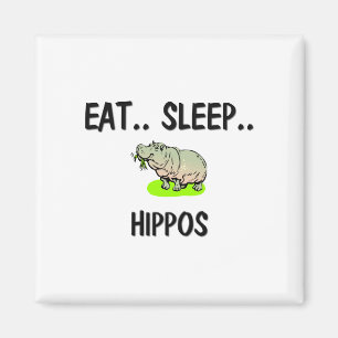 Aimant Mangez des HIPPOS Dormir