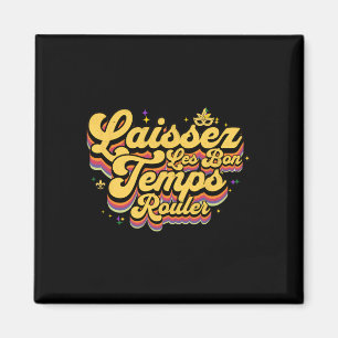 Aimant Mardi Gras Laisse Les Goodtimes Laissez Les Bon Te