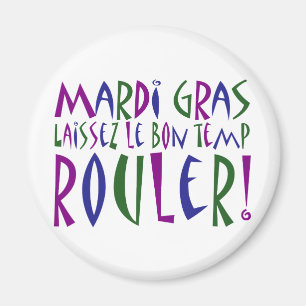 Aimant Mardi gras - Laissez Le Bon Temp Rouler !