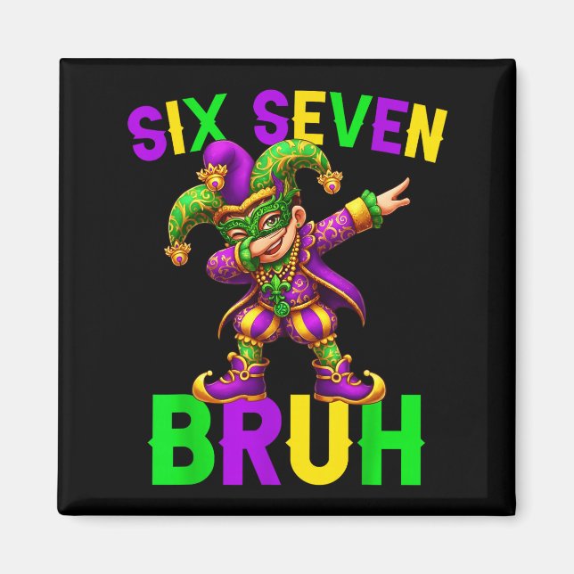 Aimant Mardi Gras Six Seven Bruh Dab Jester 6 7 Meme Fat  (Devant)