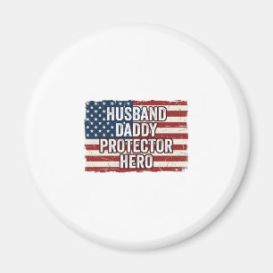 Aimant Mari Patriote Papa Protecteur Héros Chemise Drapea