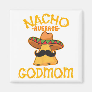 Aimant Marraine mexicaine Nacho moyenne Cinco De Mayo