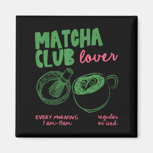 Aimant Matcha Club Thé vert Matcha Latte régulier ou glac