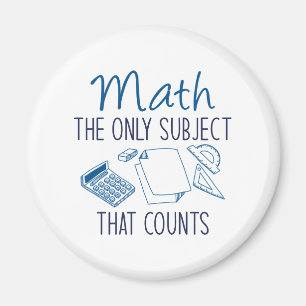 Aimant Math The Only Subject That Counts