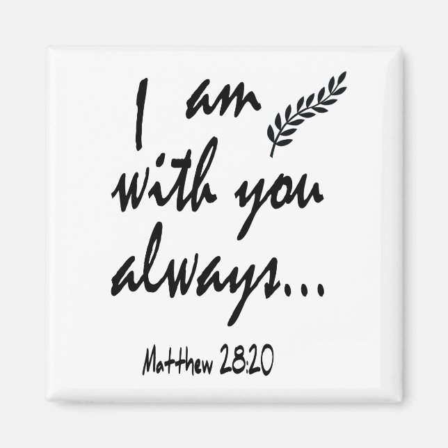 Aimant Matthieu 28:20 - Je suis toujours avec toi, (Devant)