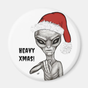 Aimant Mauvais Alien, Lourds Noël !