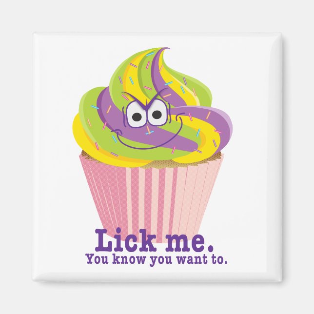 Aimant Mauvais Sly Innuendo Cupcake Me Lick (Devant)