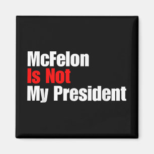 Aimant Mcellon N'Est Pas Mon Président Trump Condamné Pou