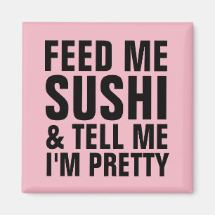 Aimant ME NOURRIR SUSHI ET ME DIRE JE SUIS JOLIMENT Aiman