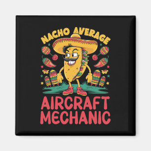 Aimant Mécanicien d'aéronef pas moyen Cinco De Mayo Mexi