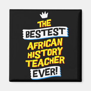 Aimant Meilleur professeur d'histoire africaine, métier d